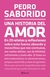 UNA HISTORIA DEL AMOR - SABORIDO, PEDRO