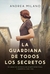 LA GUARDIANA DE TODOS LOS SECRETOS UN AMOR CON SENTENCIA DE MUERTE ENTRE ITALIA Y ARGENTINA ( 1950 - 1954 ) - Andrea Milano