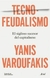 TECNOFEUDALISMO - VAROUFAKIS, YANIS