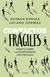 Contactos fragiles - Esteban Dipaola, Luciano Lutereau