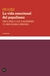 La vida emocional del populismo - Eva Illouz