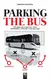 Parking the bus - Germán Castaños