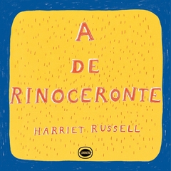 A de rinoceronte - Harriet Russell