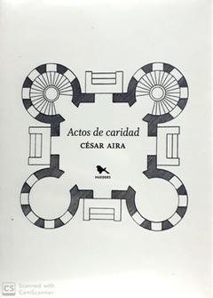 Actos de caridad - César Aira