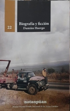 Biografía y ficción - Damián Huergo