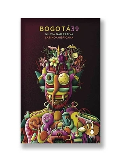 Bogotá 39-Nueva narrativa latinoamericana - A.A.V.V.