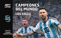 Campeones del mundo - Los goles