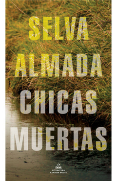 Chicas muertas - Selva Almada