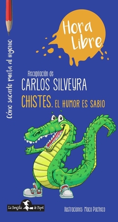 Chistes el humor es sabio - Carlos Silveyra