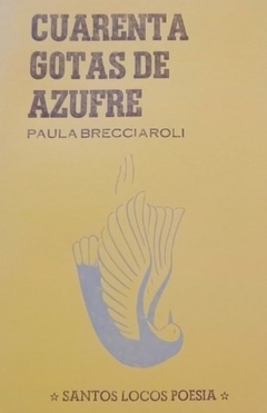 Cuarenta gotas de azufre - Paula Brecciaroli