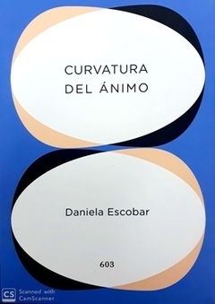 Curvatura del ánimo - Daniela Escobar