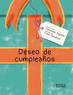 Deseo de cumpleaños - Fernanda Argüello & Carla Paludetto