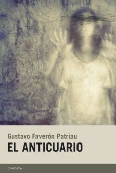 El anticuario - Gustavo Patriau Faverón