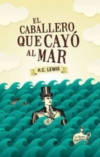 El caballero que cayó al mar - Herbert Clyde Lewis