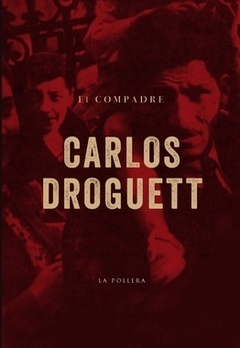 El compadre - Carlos Droguett