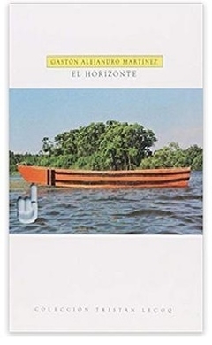 El horizonte - Gastón Alejandro Martínez