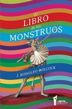 El libro de los monstruos - J. Rodolfo Wilcock