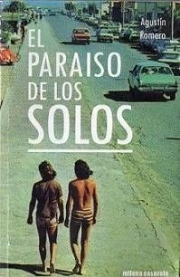 El paraíso de los solos - Agustín Romero