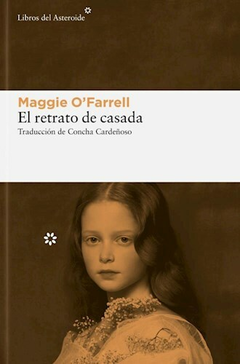 El retrato de casada - Maggie O'Farrell