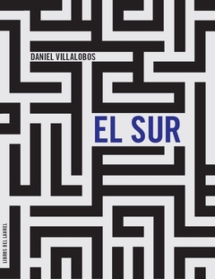 El sur - Daniel Villalobos