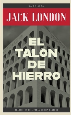 El talón de hierro - Jack London