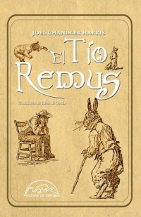 El tío Remus - Joel Chandler Harris