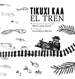 El tren - Nadia López García-Cuauhtémoc Wetzka