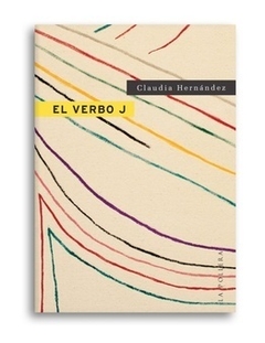 El verbo J - Claudia Hernández