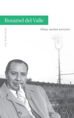 Elina aroma terrestre - Rosamel del Valle