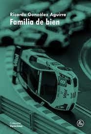 Familia de bien - Ricardo González Aguirre