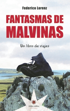 Fantasmas de Malvinas - Federico Lorenz