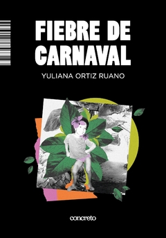 Fiebre de carnaval - Yuliana Ortiz Ruano