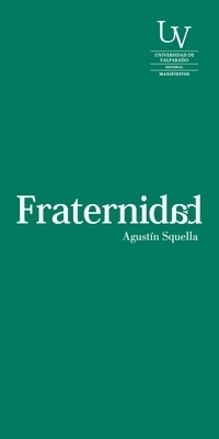 Fraternidad - Agustín Squella