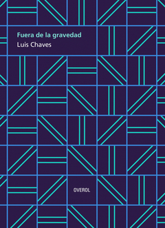 Fuera de gravedad - Luis Chaves