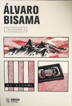 Taxidermia - Álvaro Bisama