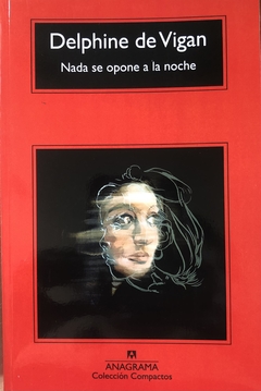 Nada se opone a la noche - Delphine de Vigan