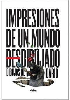 Impresiones de un mundo desdibujado - Darío Castillejos