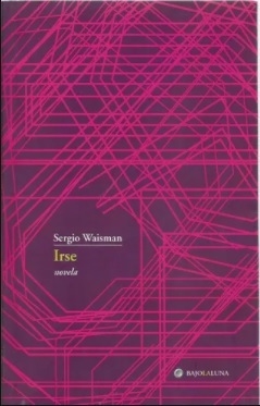 Irse - Sergio Waisman