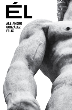 Él - Alejandro González Félix