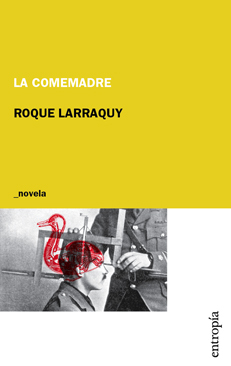 La comemadre - Roque Larraquy