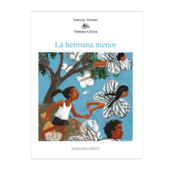 La hermana menor - Suniyay Moreno-Mariana Chiesa