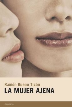 La mujer ajena - Ramón Bueno Tizón