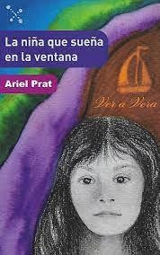 La niña que sueña en la ventana - Ariel Prat