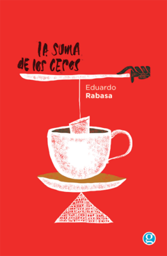 La suma de los ceros - Eduardo Rabasa