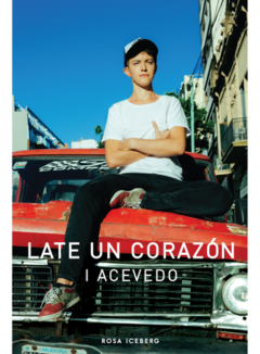 Late un corazón - I Acevedo