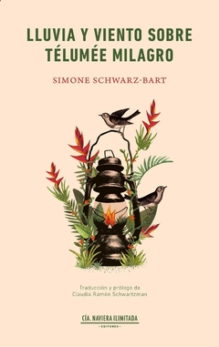 Lluvia y viento sobre Télumée Milagro - Simone Schwarz-bart