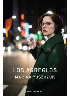 Los arreglos - Marina Yuszczuk