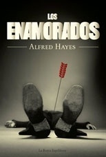 Los enamorados - Alfred Hayes