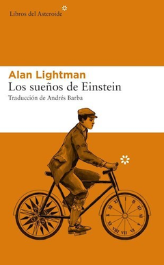 Los sueños de Einstein - Alan Lightman