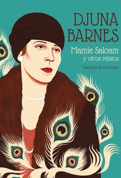 Mamie Saloam y otros relatos - Djuna Barnes